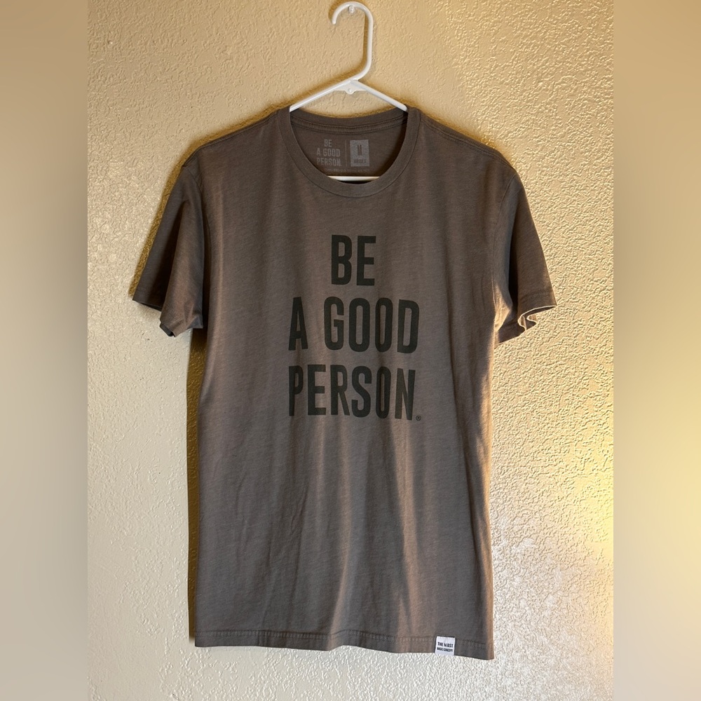 Grey Be A Good Person Tshirt.